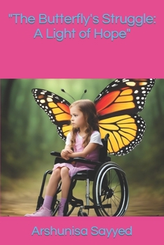 Paperback "The Butterfly's Struggle: A Light of Hope" Book