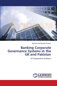 Paperback Banking Corporate Governance Systems in the UK and Pakistan Book