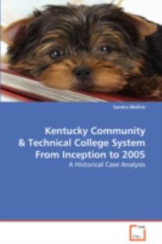 Paperback Kentucky Community & Technical College System From Inception to 2005 Book