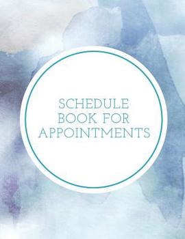 Schedule Book for Appointments: 4 Column Undated Appointment Book for Salons, Spas, Massages, Hair Stylist, Beauty, and More (Volume 2)