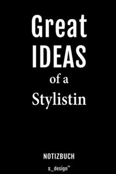 Notizbuch für Stylisten / Stylist / Stylistin: Originelle Geschenk-Idee [120 Seiten liniertes blanko Papier] (German Edition)