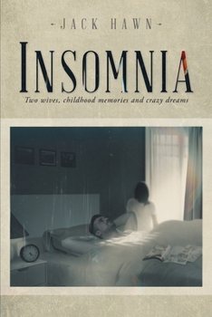 Paperback Insomnia: Two Wives, Childhood Memories and Crazy Dreams Book