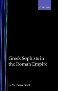 Hardcover Greek Sophists in the Roman Empire Book