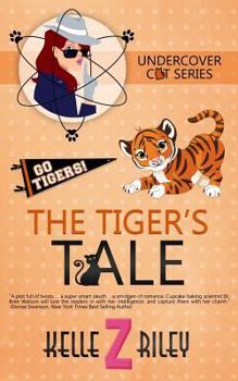 Paperback The Tiger's Tale: Undercover Cat Series, Book 3 Book