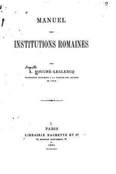 Paperback Manuel des Institutions Romaines [French] Book