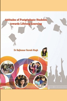 Paperback Attitudes of Postgraduate Students Towards Lifelong Learning Book
