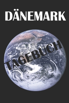 Dänemark Tagebuch: Dänemark Reisetagebuch zum Selbstgestalten (German Edition)