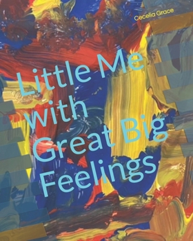 Paperback Little Me with Great Big Feelings Book