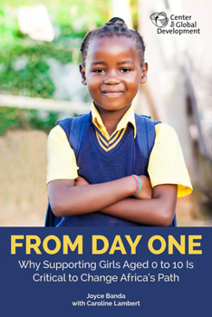 Paperback From Day One: Why Supporting Girls Aged 0 to 10 Is Critical to Change Africa's Path Book