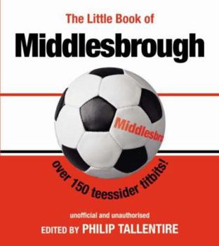 Paperback The Little Book of Middlesbrough Book