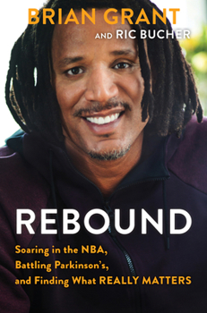 Hardcover Rebound: Soaring in the Nba, Battling Parkinson's, and Finding What Really Matters Book