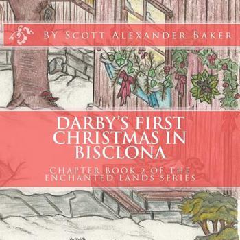Paperback Darby's First Christmas in Bisclona: Chapter Book 2 Book