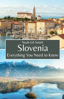 Paperback Slovenia: Everything You Need to Know Book