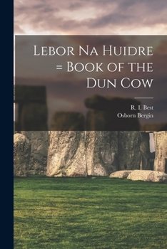 Paperback Lebor Na Huidre = Book of the Dun Cow Book