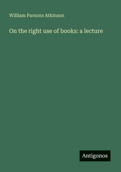 Paperback On the right use of books: a lecture Book