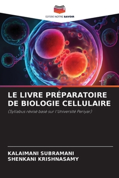 Paperback Le Livre Préparatoire de Biologie Cellulaire [French] Book