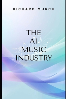THE AI MUSIC INDUSTRY: AI Music Creation — Platforms, Players, Legal Battles & the Future of Music
