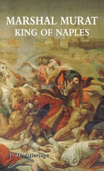 Hardcover Marshal Murat: King of Naples Book