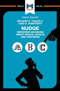 Paperback An Analysis of Richard H. Thaler and Cass R. Sunstein's Nudge: Improving Decisions About Health, Wealth and Happiness Book