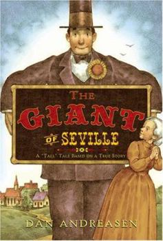 Hardcover The Giant of Seville: A "Tall" Tale Based on a True Story Book