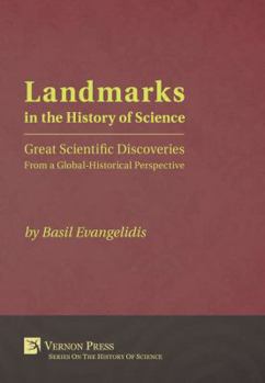 Paperback Landmarks in the History of Science: Great Scientific Discoveries from a Global-Historical Perspective Book