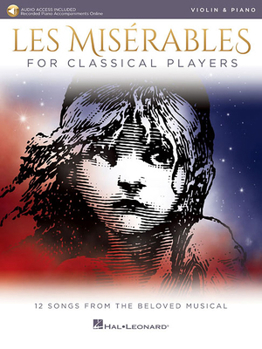 Misc. Les Miserables for Classical Players: Violin and Piano with Online Accompaniments Book