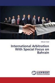 Paperback International Arbitration With Special Focus on Bahrain Book