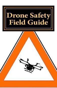 Paperback Drone Safety Field Guide Book