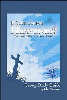Paperback Is Your Church Heavenly? Group Study Guide Book