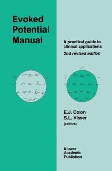 Hardcover Evoked Potential Manual: A Practical Guide to Clinical Applications Book