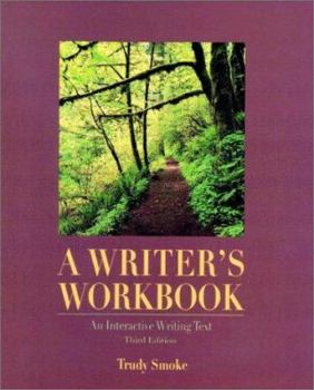 Paperback A Writer's Workbook: An Interactive Writing Text Book