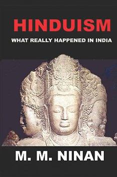 Paperback Hinduism: What Really Happenned in India. Book