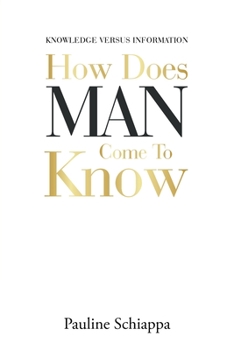 Paperback How Does Man Come to Know Book