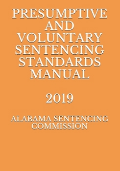 Paperback Presumptive and Voluntary Sentencing Standards Manual 2019 Book
