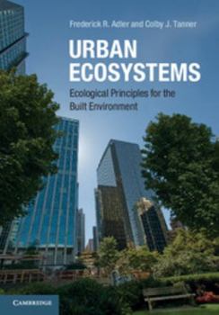 Hardcover Urban Ecosystems: Ecological Principles for the Built Environment Book