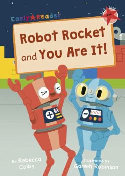 Paperback Robot Rocket and You Are It!: (Red Early Reader) Book