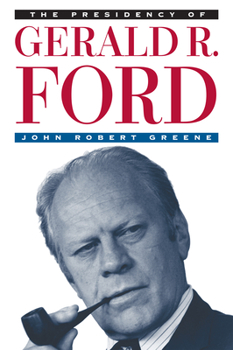 Paperback The Presidency of Gerald R. Ford Book