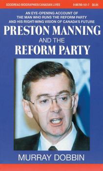 Paperback Preston Manning and the Reform Party Book