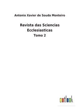 Paperback Revista das Sciencias Ecclesiasticas: Tomo 2 [Portuguese] Book