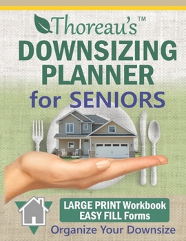 Paperback Thoreau's Downsizing Planner for Seniors [Large Print] Book