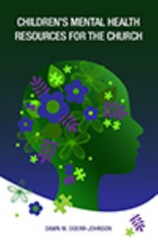 Paperback Children's Mental Health Resources for the Church Book
