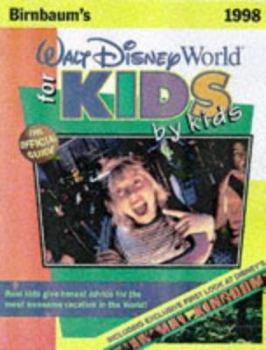 Paperback Birnbaum's Walt Disney World for Kids, by Kids: Real Kids Give Honest Advice for the Most Awesome Vacation in the World Book