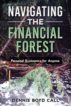 Paperback Navigating the Financial Forest: Personal Economics for Anyone Book
