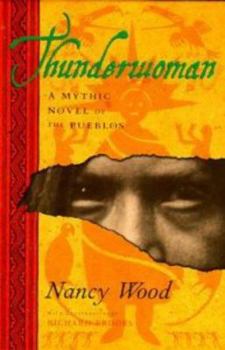 Hardcover Thunderwoman: A Mythic Novel of the Pueblos Book