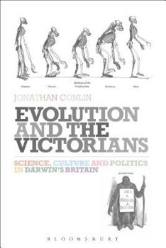 Paperback Evolution and the Victorians: Science, Culture and Politics in Darwin's Britain Book