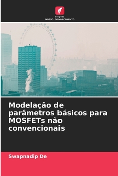 Paperback Modelação de parâmetros básicos para MOSFETs não convencionais [Portuguese] Book