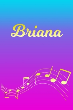 Briana: Sheet Music Note Manuscript Notebook Paper | Pink Blue Gold  Personalized Letter B Initial Custom First Name Cover | Musician Composer ... Notepad Notation Guide | Compose Write Songs