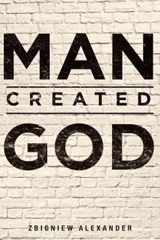 Paperback Man Created God Book
