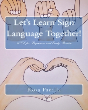 Paperback Let's Learn Sign Language Together!: ASL for Beginners and Early Readers Book