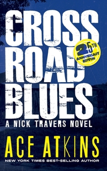 Crossroad Blues - Book #1 of the Nick Travers